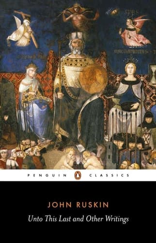 Cover of Unto This Last and Other Writings