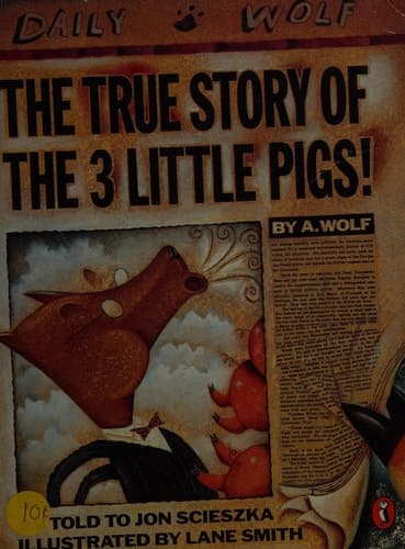 Cover of The True Story of the Three Little Pigs