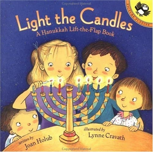 Cover of Light the Candles A Hanukkah Lift-the-Flap Book