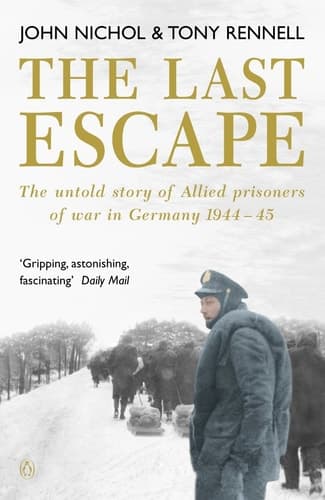 Cover of The Last Escape The Untold Story of Allied Prisoners of War in Germany 1944-1945