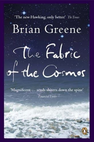 Cover of The Fabric of the Cosmos Space, Time and the Texture of Reality