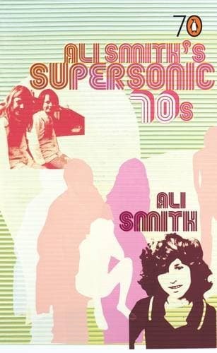 Cover of Penguin Press 70s Ali Smiths Supersonic
