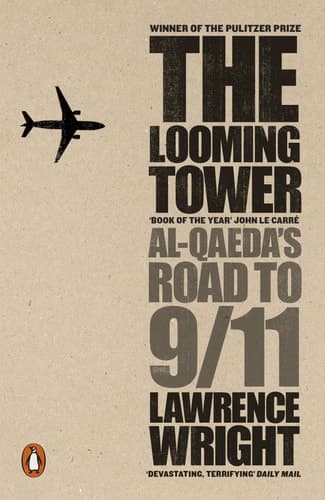 Cover of The Looming Tower Al-Qaeda and the Road to 9/11