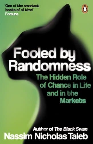 Cover of Fooled by Randomness The Hidden Role of Chance in Life and in the Markets