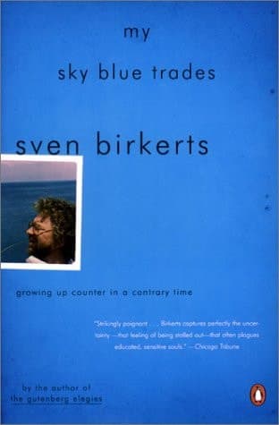 Cover of My Sky Blue Trades: Growing Up Counter in a Contrary Time