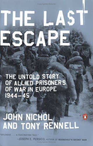 Cover of The Last Escape The Untold Story of Allied Prisoners of War in Europe 1944-45