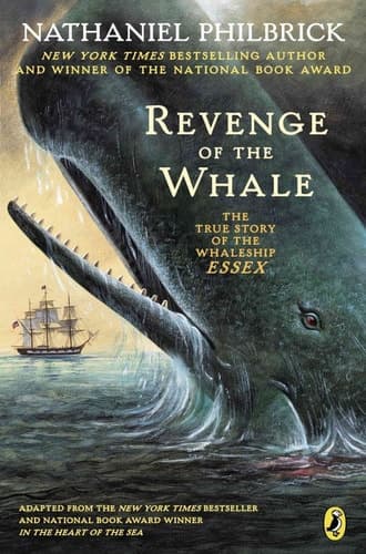 Cover of Revenge of the Whale The True Story of the Whaleship Essex