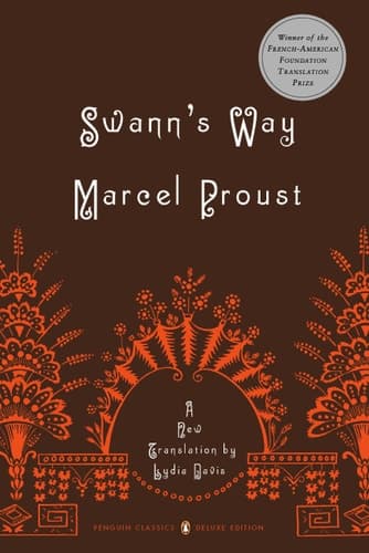 Cover of Swann's Way In Search of Lost Time, Volume 1 (Penguin Classics Deluxe Edition)