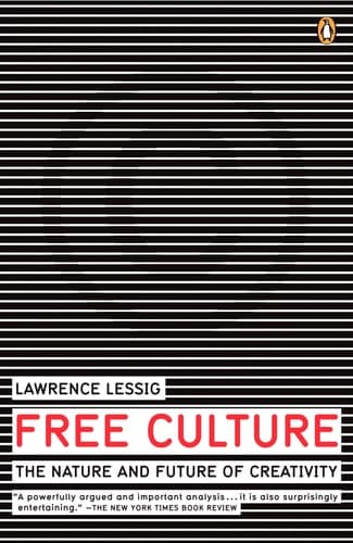 Cover of Free Culture The Nature and Future of Creativity