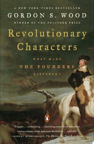 Cover of Revolutionary Characters What Made the Founders Different
