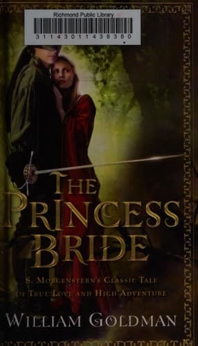 Cover of The Princess Bride S. Morgenstern's Classic Tale of True Love and High Adventure
