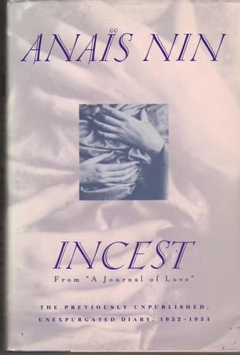 Cover of Incest: From a Journal of Love : The Unexpurgated Diary of Anias Nin, 1932-1934