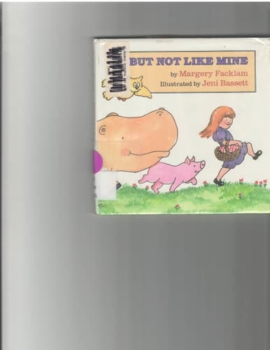 Cover of But Not Like Mine/Lift-A-Flap