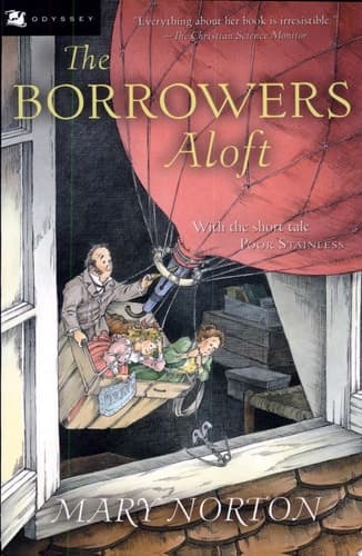 Cover of The Borrowers Aloft With the Short Tale Poor Stainless