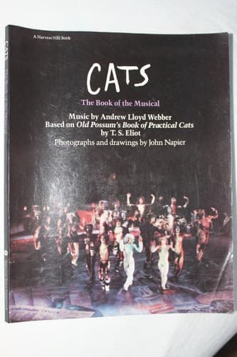 Cover of Cats The Book of the Musical : Based on Old Possum's Book of Practical Cats by T.S. Eliot