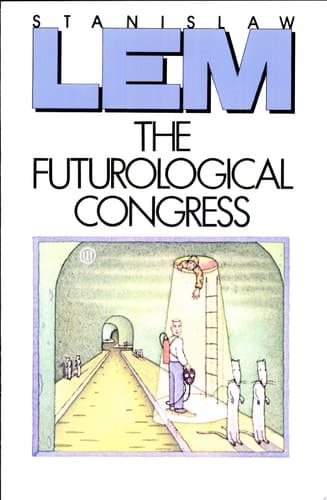 Cover of The Futurological Congress (from the Memoirs of Ijon Tichy)