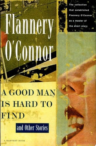 Cover of A Good Man is Hard to Find And Other Stories