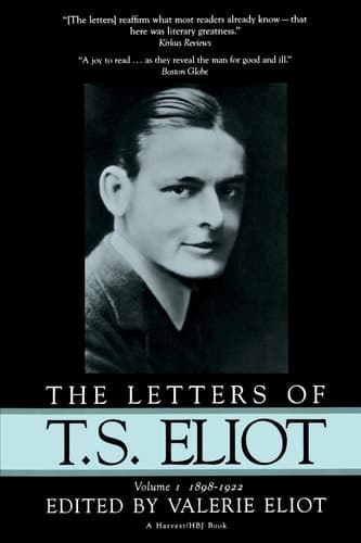 Cover of The Letters of T.S. Eliot Volume 1, 1898-1922