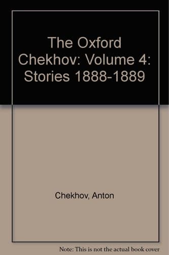 Cover of The Oxford Chekhov: Volume 4: Stories 1888-1889