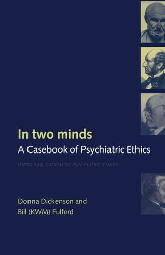 Cover of In Two Minds A Casebook of Psychiatric Ethics