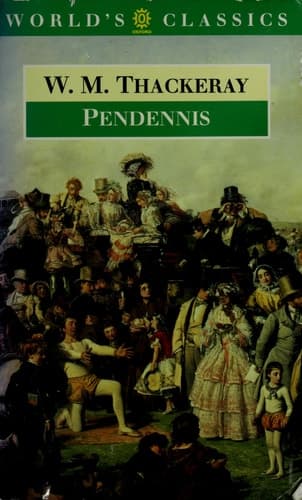 Cover of The History of Pendennis His Fortunes and Misfortunes, His Friends and His Greatest Enemy