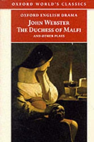 Cover of The White Devil The Duchess of Malfi ; The Devil's Law-case ; A Cure for a Cuckold