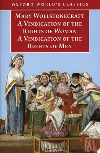 Cover of A Vindication of the Rights of Men; A Vindication of the Rights of Woman; An Historical and Moral View of the French Revolution