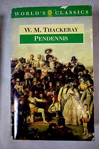 Cover of The History of Pendennis His Fortunes and Misfortunes, His Friends and His Greatest Enemy