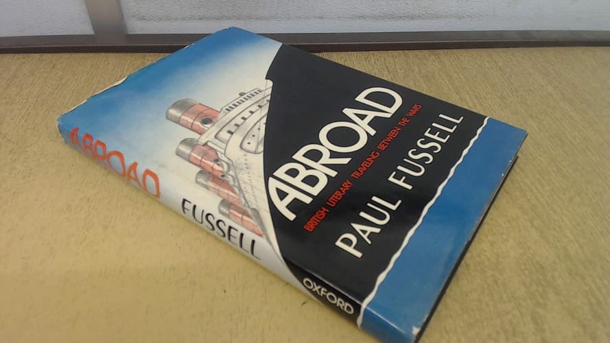 Cover of Abroad: British Literary Traveling Between the Wars