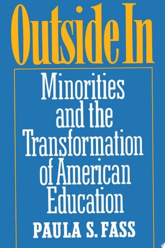 Cover of Outside in Minorities and the Transformation of American Education