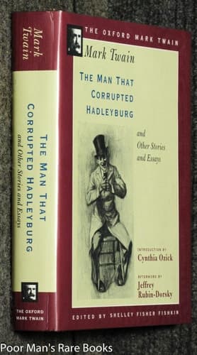 Cover of The Man That Corrupted Hadleyburg and Other Stories and Essays (1900) (The Oxford Mark Twain)