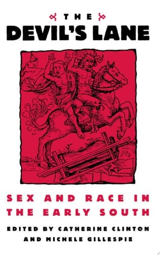 Cover of The Devil's Lane Sex and Race in the Early South