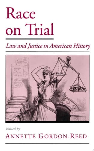 Cover of Race on Trial Law and Justice in American History