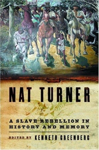 Cover of Nat Turner A Slave Rebellion in History and Memory
