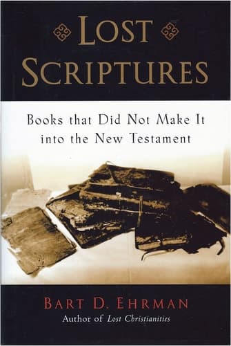 Cover of Lost Scriptures:Books that Did Not Make It into the New Testament Books that Did Not Make It into the New Testament