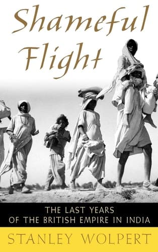 Cover of Shameful Flight: The Last Years of the British Empire in India