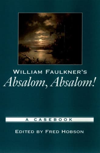 Cover of William Faulkner's Absalom, Absalom! A Casebook