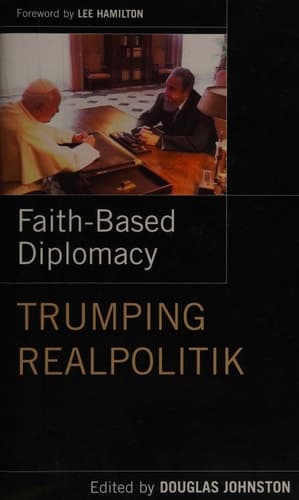 Cover of Faith-based Diplomacy Trumping Realpolitik