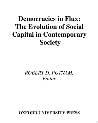 Cover of Democracies in Flux The Evolution of Social Capital in Contemporary Society
