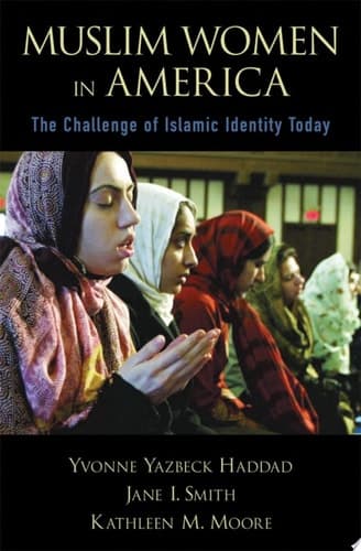 Cover of Muslim Women in America The Challenge of Islamic Identity Today