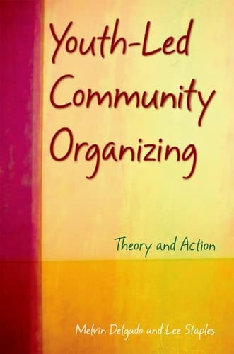 Cover of Youth-Led Community Organizing Theory and Action