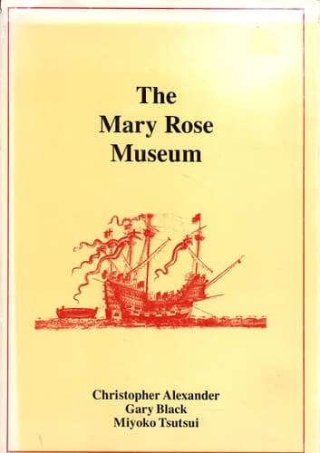 Cover of The Mary Rose Museum (Center for Environmental Structure)