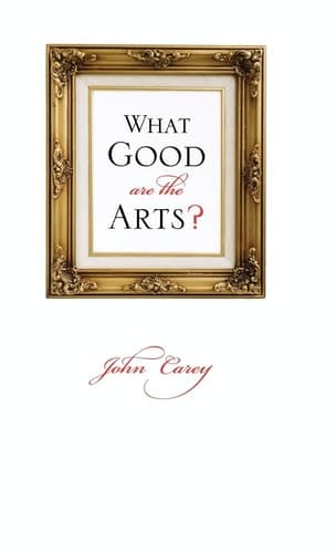 Cover of What Good are the Arts?