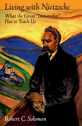 Cover of Living with Nietzsche What the Great "immoralist" Has to Teach Us