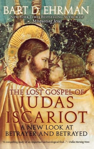 Cover of The Lost Gospel of Judas Iscariot:A New Look at Betrayer and Betrayed A New Look at Betrayer and Betrayed