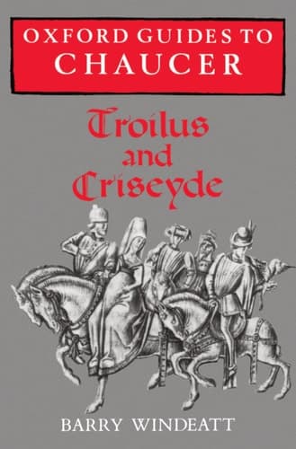 Cover of Oxford Guides to Chaucer: "Troilus and Criseyde"