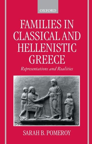 Cover of Families in Classical and Hellenistic Greece: Representations and Realities