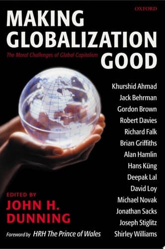 Cover of Making Globalization Good The Moral Challenges of Global Capitalism