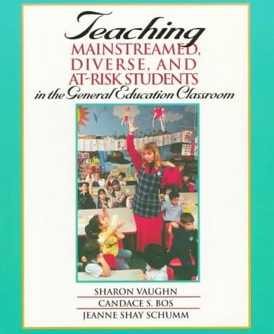 Cover of Teaching Mainstreamed, Diverse, and At-risk Students in the General Education Classroom