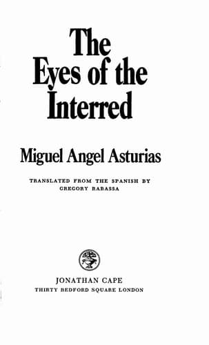 Cover of The Eyes of the Interred. Translated from the Spanish by Gregory Rabassa